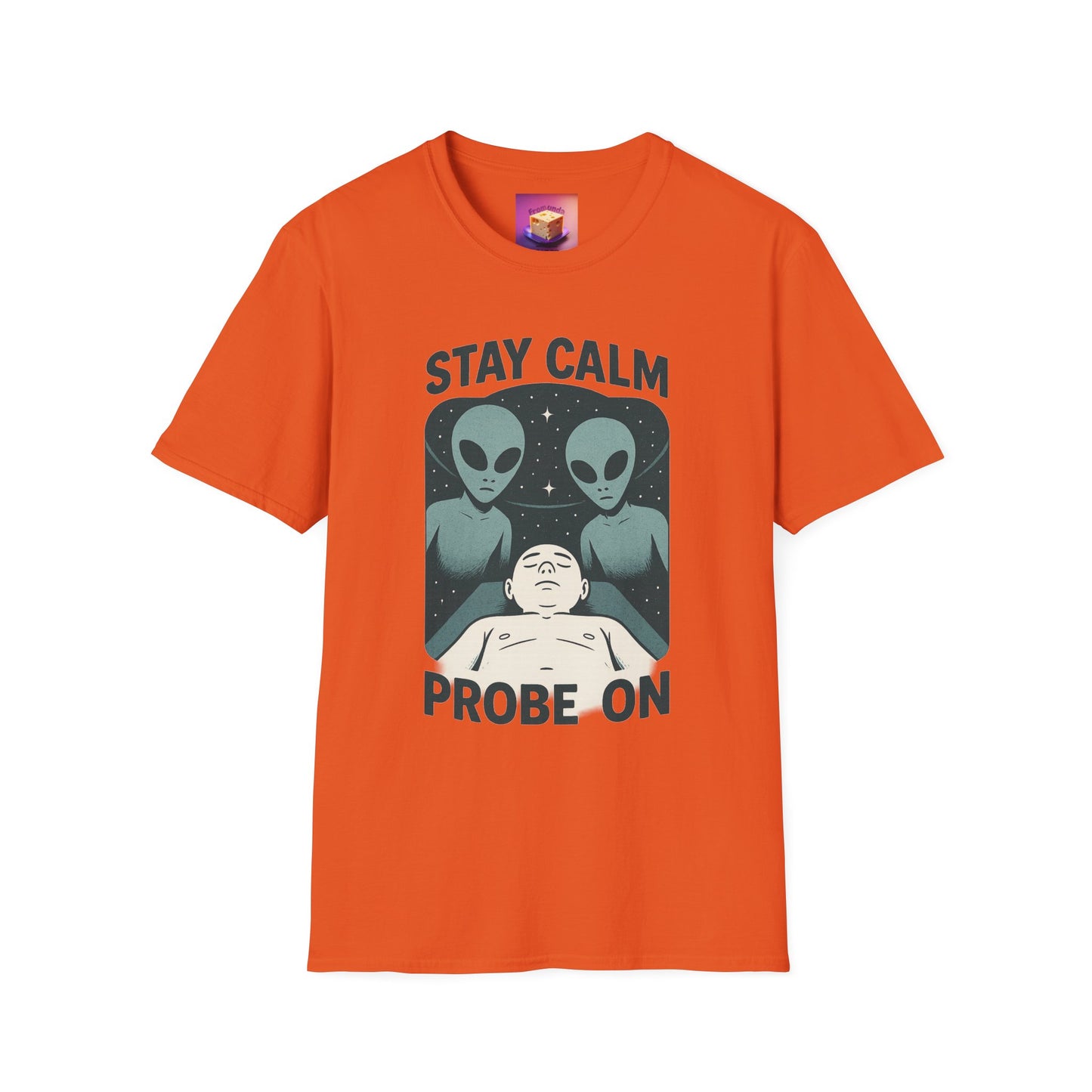 Stay Calm, Probe On