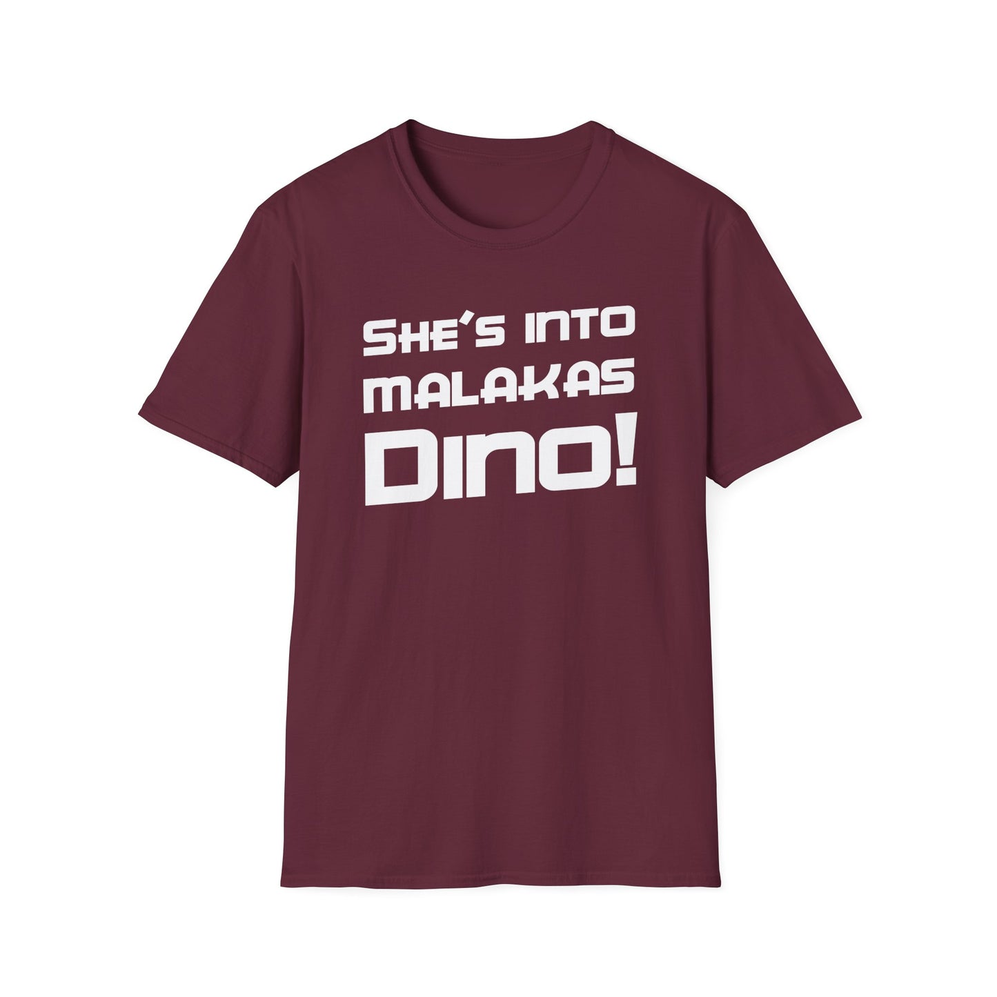 She's Into Malakas, Dino!
