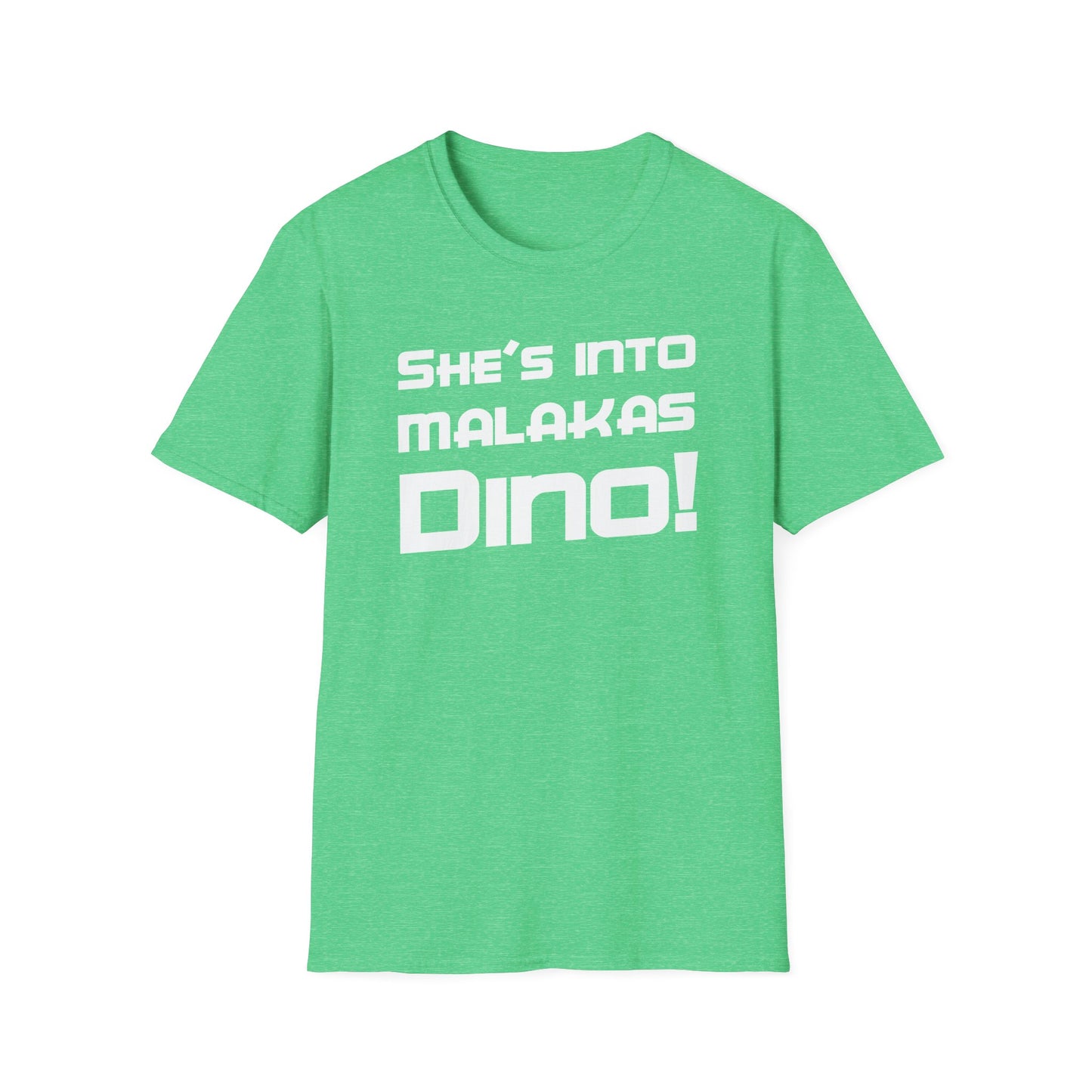 She's Into Malakas, Dino!