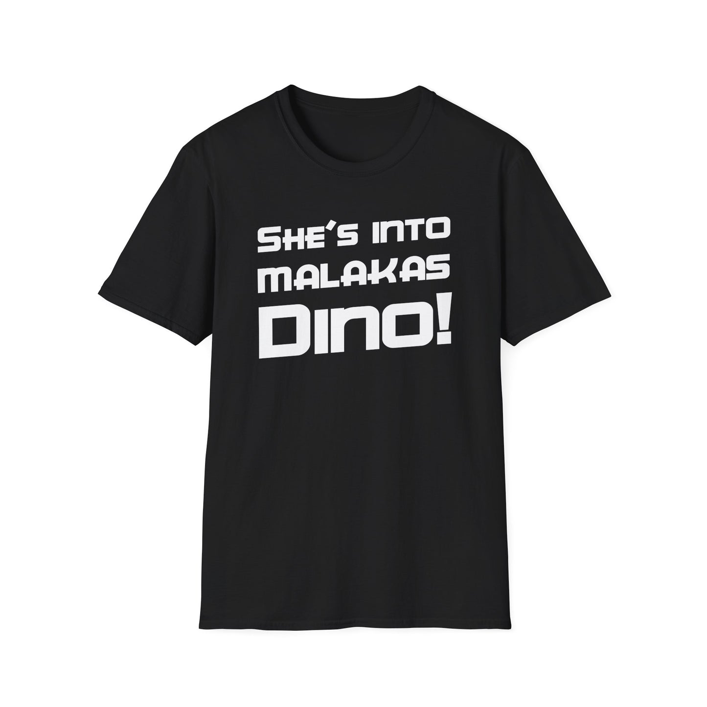 She's Into Malakas, Dino!
