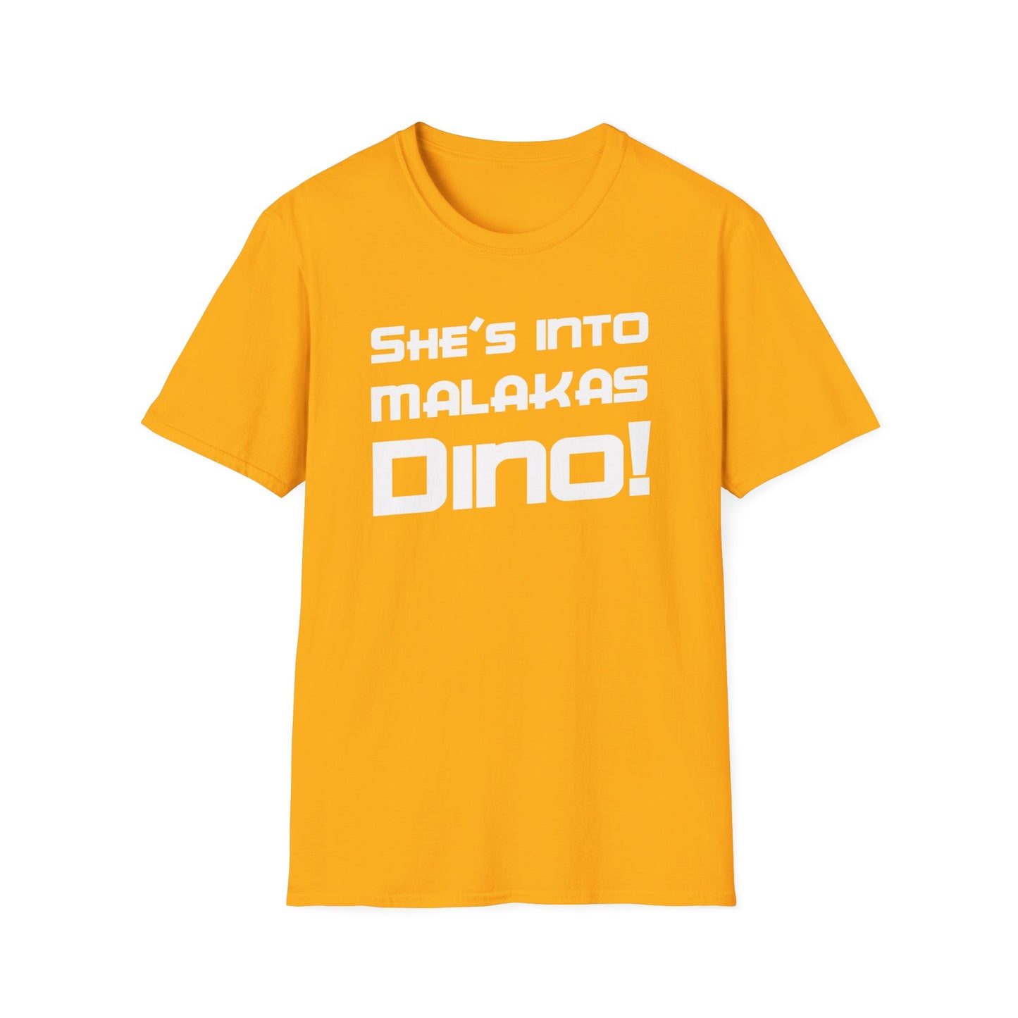 She's Into Malakas, Dino!