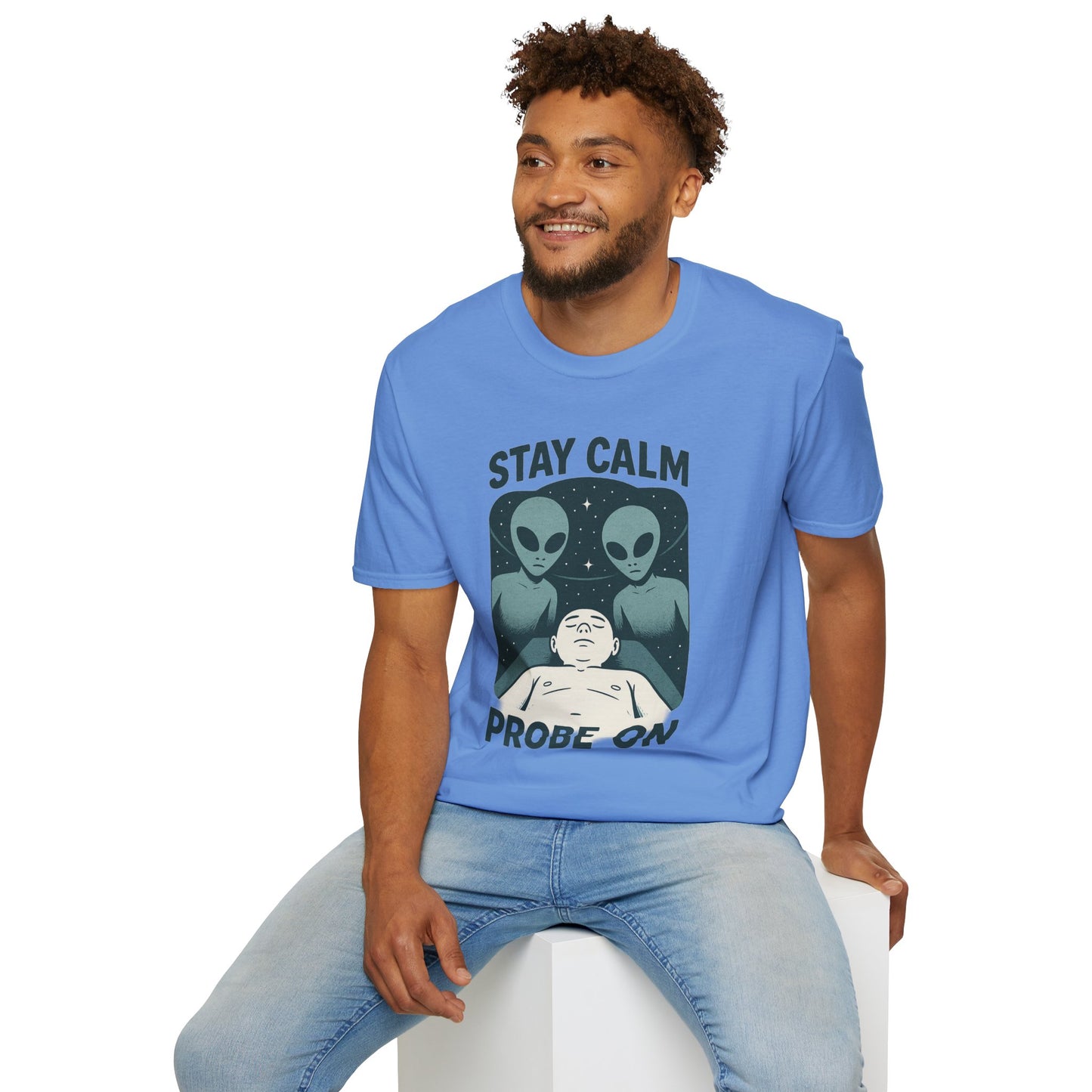 Stay Calm, Probe On