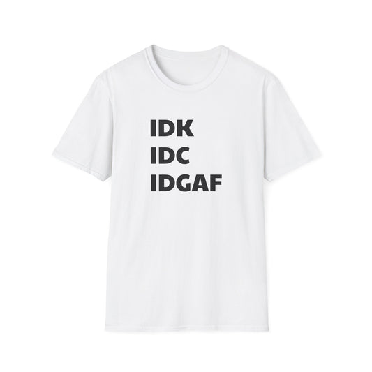 IDK IDC IDGAF