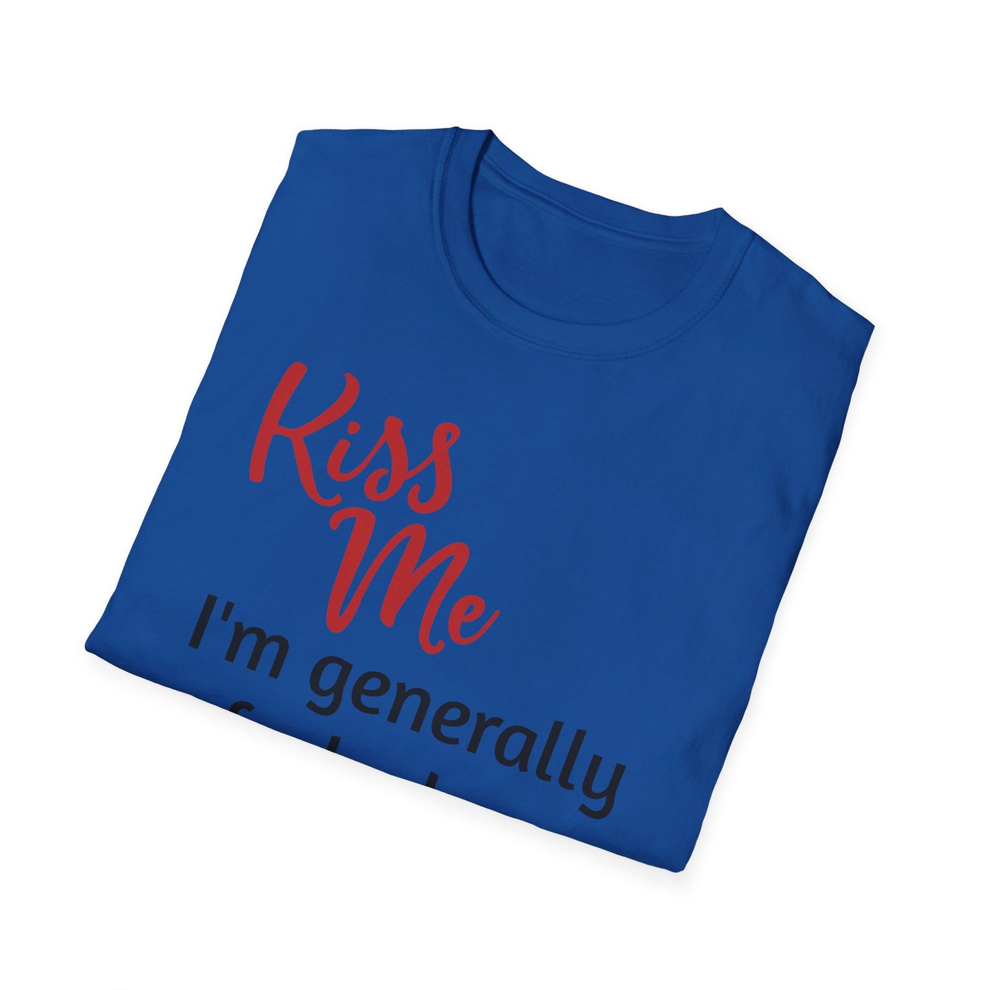 Kiss Me - I'm Generally Fucked Up In The Head