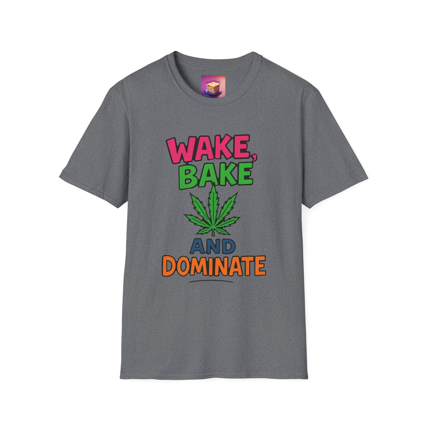 Wake, Bake and Dominate 2