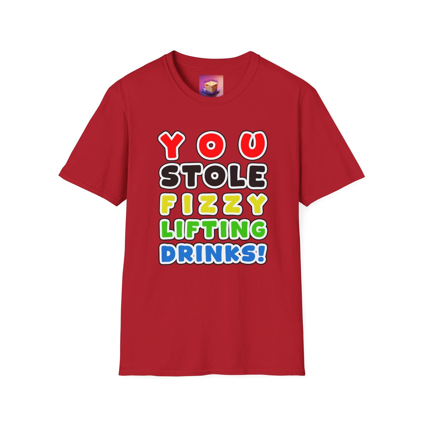 You Stole Fizzy Lifting Drinks!