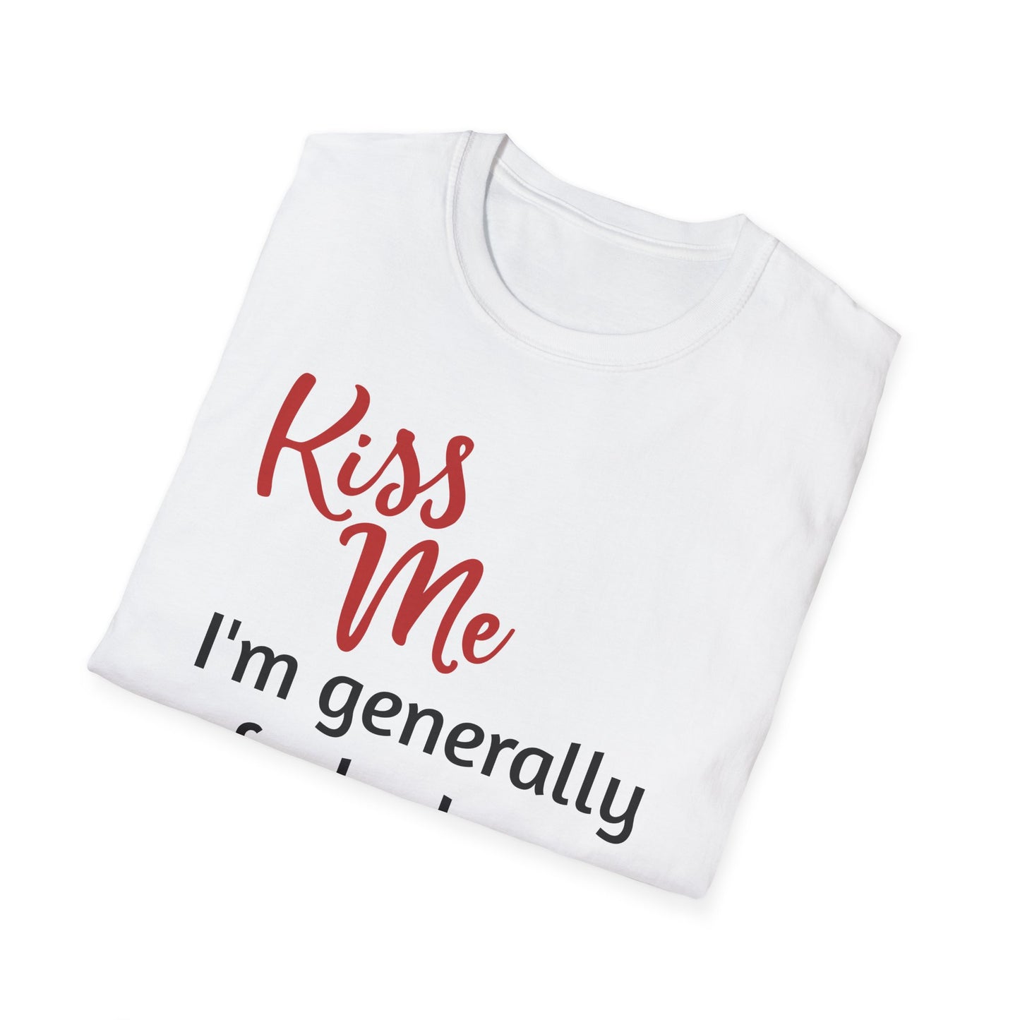 Kiss Me - I'm Generally Fucked Up In The Head