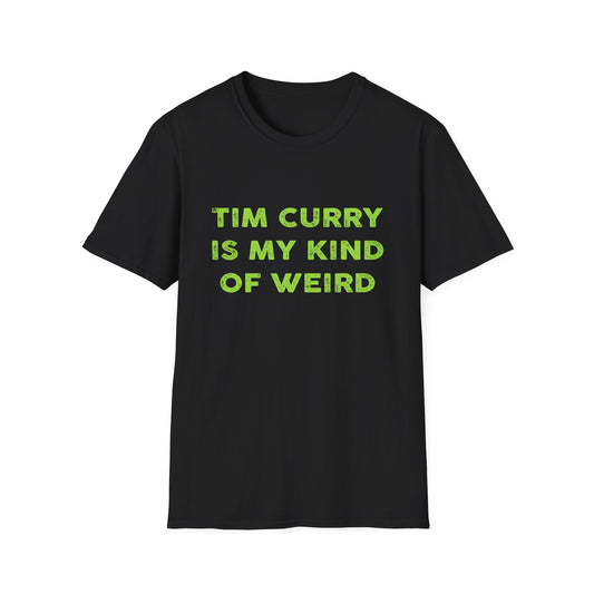 Tim Curry Is My Kind Of Weird